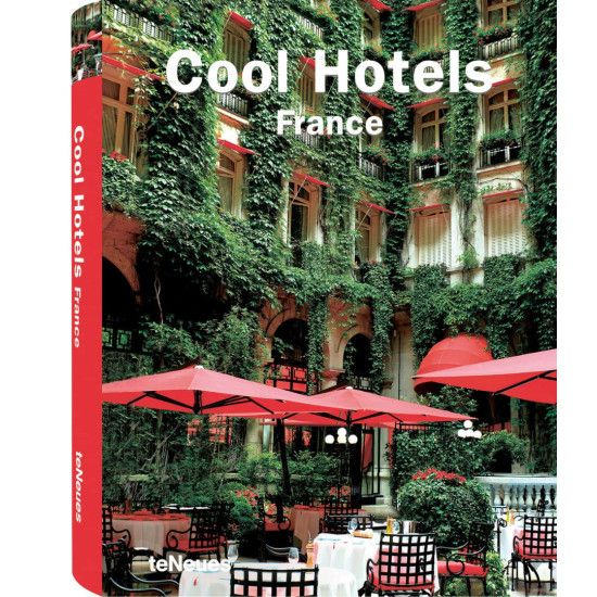 Cool Hotels France Cool Hotels France