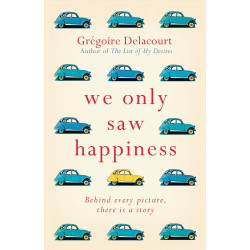 We Only Saw Happiness