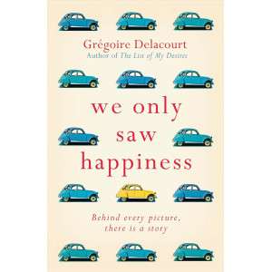We Only Saw Happiness