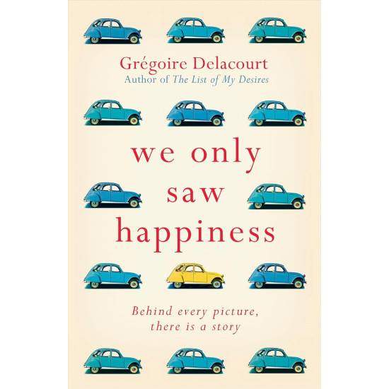 We Only Saw Happiness