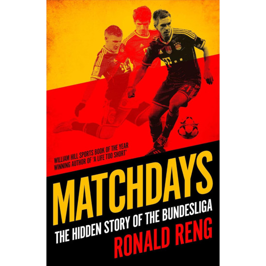 Matchdays - The Hidden Story of the Bundesliga Matchdays - The Hidden Story of the Bundesliga