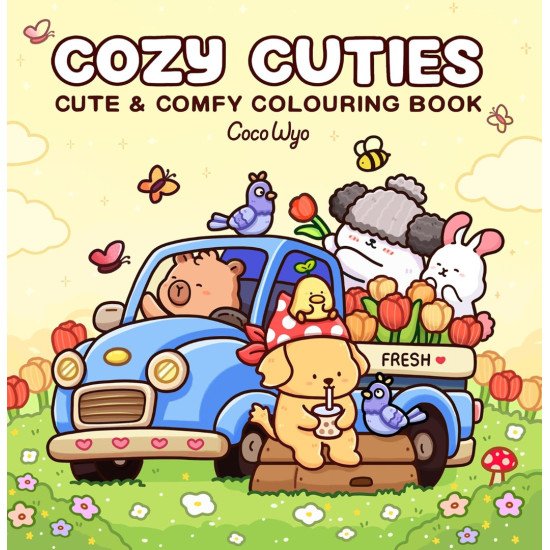 Cozy Cuties: A Cute and Comfy Colouring Book for All Ages Cozy Cuties: A Cute and Comfy Colouring Book for All Ages