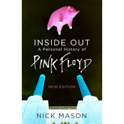 Inside Out: A Personal History of Pink Floyd Inside Out: A Personal History of Pink Floyd