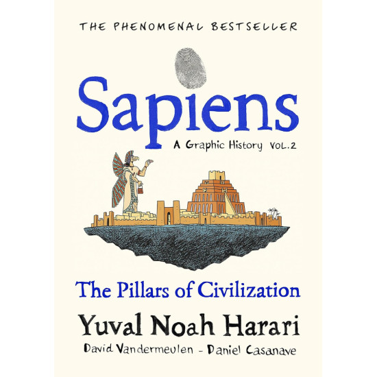 Sapiens A Graphic History: Volume 2