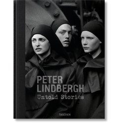 Peter Lindbergh Untold Stories Peter Lindbergh Untold Stories