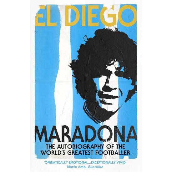 El Diego: The Autobiography El Diego: The Autobiography