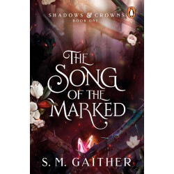 The Song of the Marked - book 1 The Song of the Marked - book 1