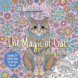 Chicken Soup for the Soul: The Magic of Cats Coloring Book Chicken Soup for the Soul: The Magic of Cats Coloring Book
