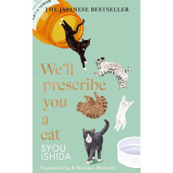 We'll Prescribe You a Cat We'll Prescribe You a Cat