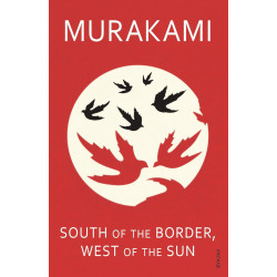 South of the Border, West of the Sun South of the Border, West of the Sun