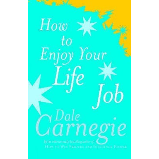 How To Enjoy Your Life And Job