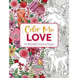Color Me Love: A Valentine's Day Coloring Book