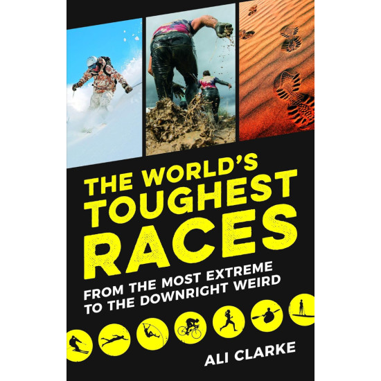The World's Toughest Races The World's Toughest Races