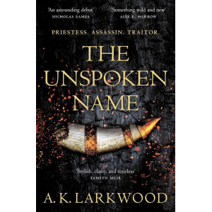The Unspoken Name - book 1