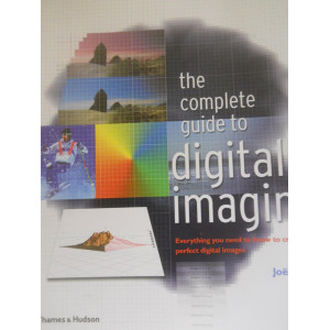 The Complete Guide to Digital Imaging
