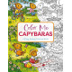 Color Me Capybaras: A Capy-tivating Coloring Book Color Me Capybaras: A Capy-tivating Coloring Book