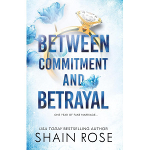 Between Commitment and Betrayal - book 1