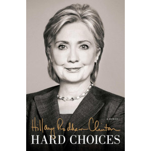 Hard Choices: A Memoir