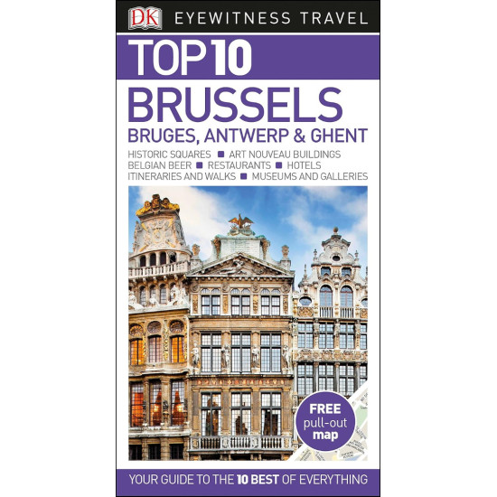 Top 10 Brussels, Bruges, Antwerp & Ghent