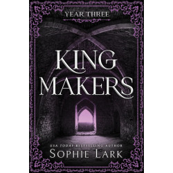Kingmakers: Year Three - book 3 Kingmakers: Year Three - book 3