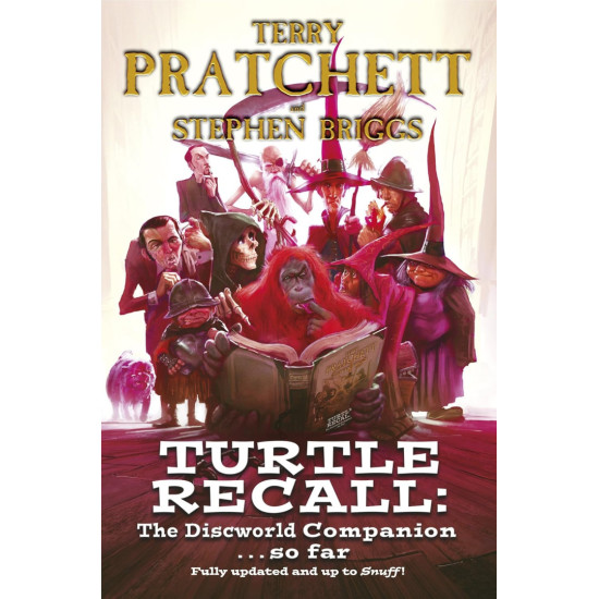 Turtle Recall: The Discworld Companion... So Far Turtle Recall: The Discworld Companion... So Far