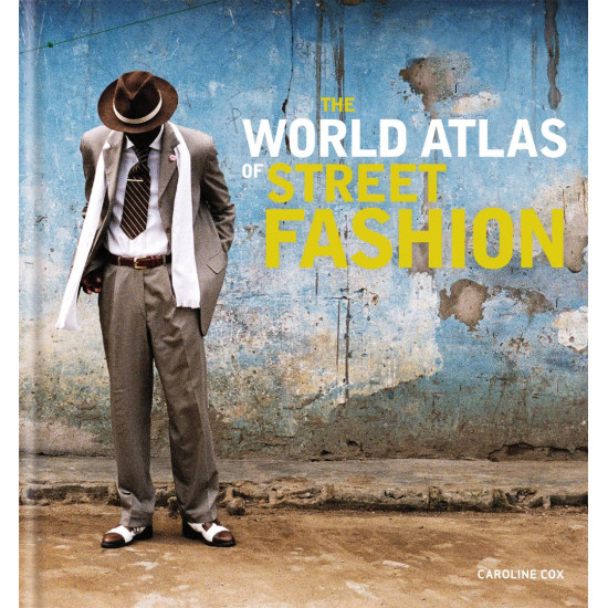 The World Atlas of Street Fashion