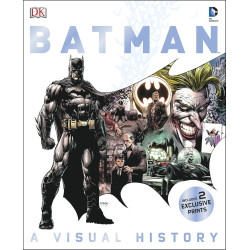 Batman. A Visual History Batman. A Visual History