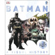 Batman. A Visual History Batman. A Visual History