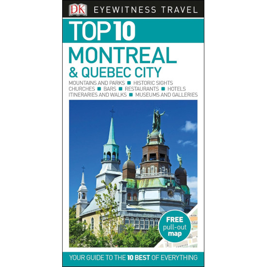 Top 10 Montreal & Quebec City Top 10 Montreal & Quebec City