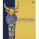 Civilization: A History of the World in 1000 Objects Civilization: A History of the World in 1000 Objects