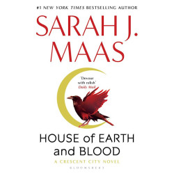 House of Earth and Blood - book 1 House of Earth and Blood - book 1