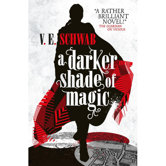 A Darker Shade of Magic - book 1 | В. Е. Шуаб