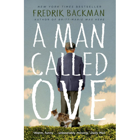 A Man Called Ove | Фредрик Бакман