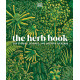 The Herb Book: The Stories, Science, and History of Herbs