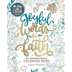 Be Still & Color: Joyful Words of Faith