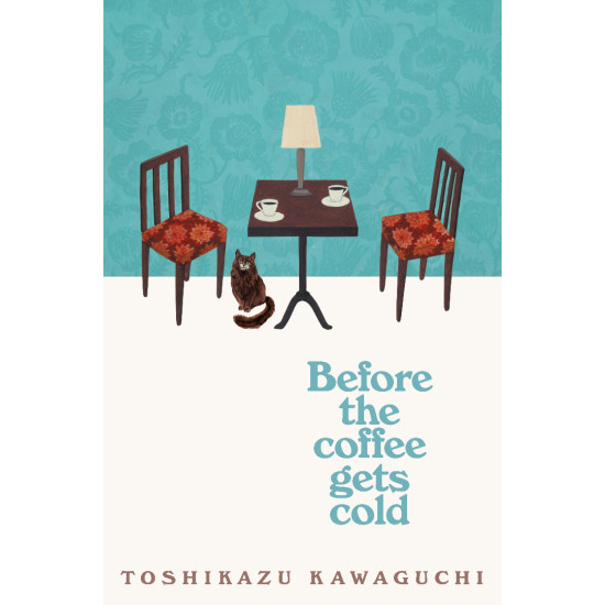 Before the Coffee Gets Cold | Тошиказу Кавагучи