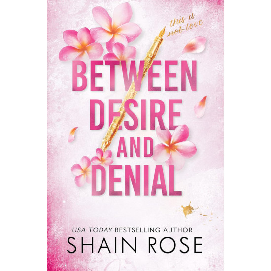 Between Desire and Denial - book 4 | Шейн Роуз