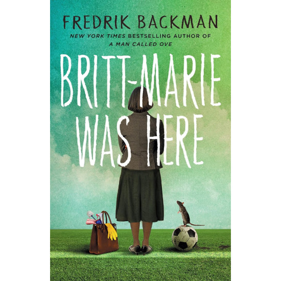 Britt-Marie Was Here | Фредрик Бакман