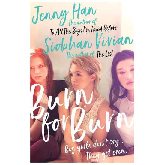 Burn for Burn | Джени Хан, Шивон Вивиан