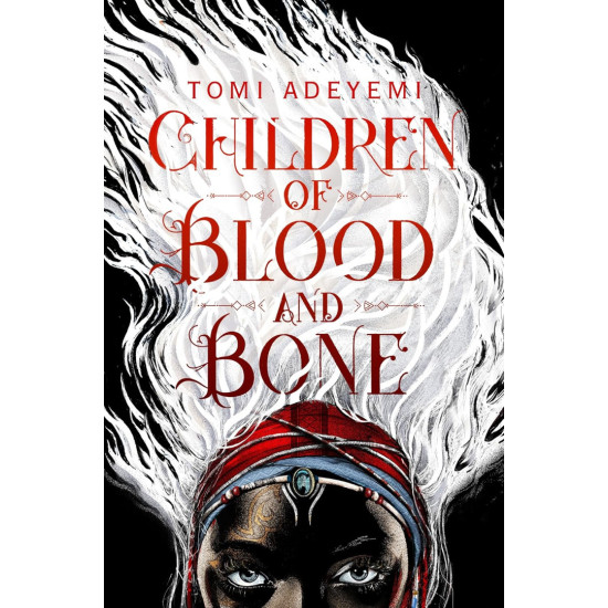 Children of Blood and Bone - book 1 | Томи Адейеми