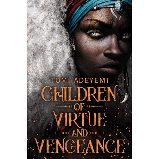 Children of Virtue and Vengeance - book 2 | Томи Адейеми