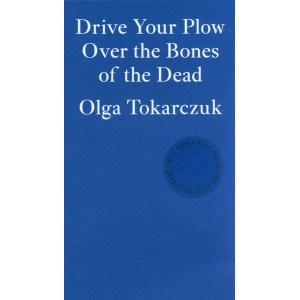 Drive your Plow over the Bones of the Dead