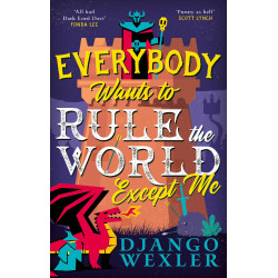 Everybody Wants to Rule the World Except Me - book 2