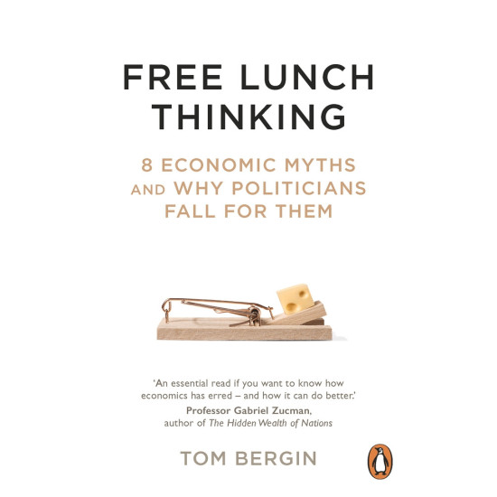 Free Lunch Thinking | Том Бъргин