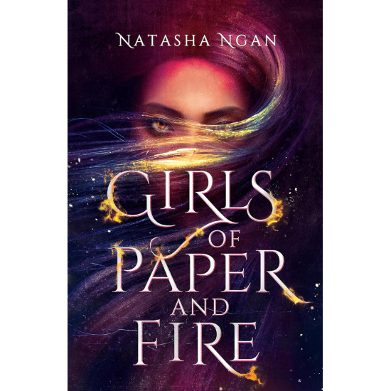 Girls of Paper and Fire - book 1 | Наташа Нган