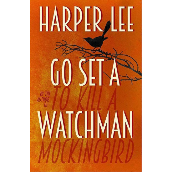 Go Set A Watchman | Харпър Ли