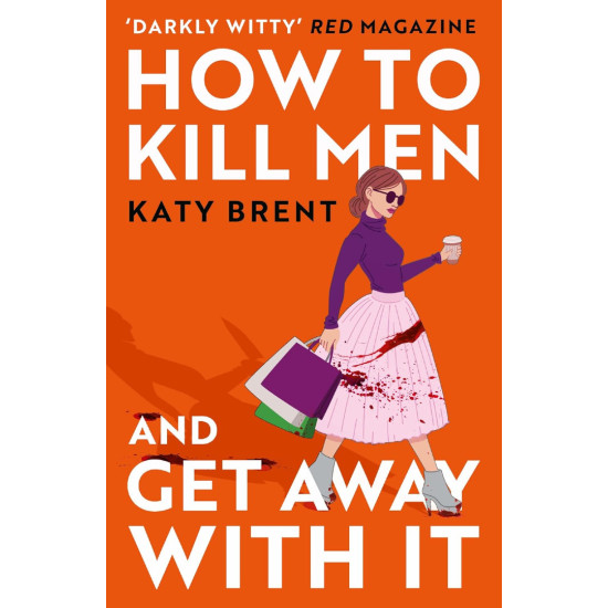 How to kill men and get away with It - book 1 | Кейти Брент