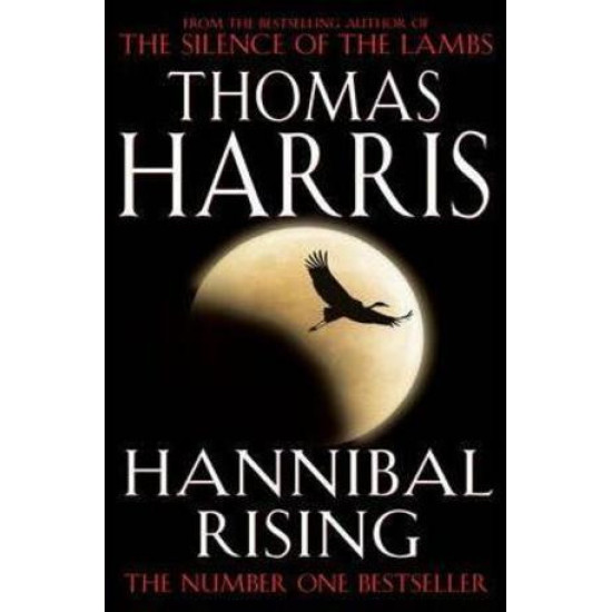 Hannibal Rising - book 4 Hannibal Rising - book 4