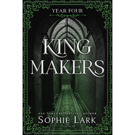 Kingmakers: Year Four - book 4 | Софи Ларк
