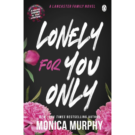 Lonely For You Only - book 6 | Моника Мърфи